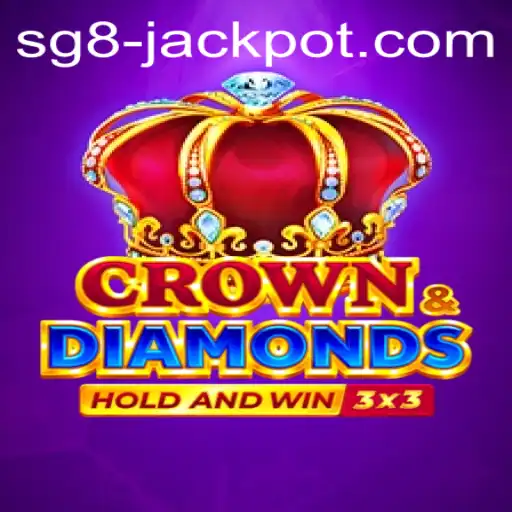 Unveiling the Exciting World of Crowndiamonds and the SG8 Jackpot
