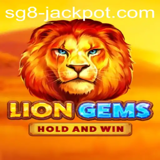 Exploring the Exciting World of LionGems and the SG8 Jackpot