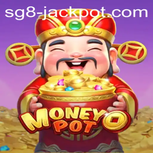 Exploring MoneyPot: The Thrilling World of SG8 Jackpot
