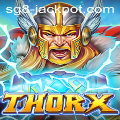 Exploring the Exciting World of ThorX and Its SG8 Jackpot Treasure